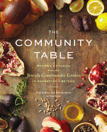 The Community Table: Recipes and Stories from the Jewish Community Center in Manhattan & Beyond