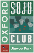 Review: <i>Oxford Soju Club</i>