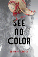 See No Color