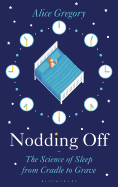 Review: <i>Nodding Off: The Science of Sleep from Cradle to Grave</i>