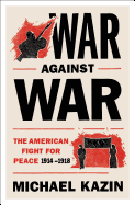 Review: <i>War Against War</i>