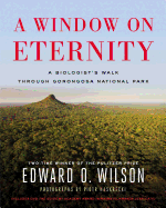 A Window on Eternity: A Biologist's Walk Through Gorongosa National Park