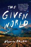 Review: <i>The Given World</i>