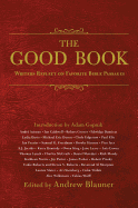 Review: <i>The Good Book: Writers Reflect on Favorite Bible Passages</i>