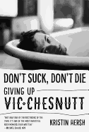 Don't Suck, Don't Die: Giving Up Vic Chesnutt