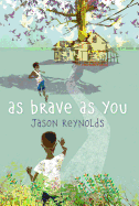 As Brave As You