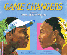 Children's Review: <i>Game Changers: The Story of Venus and Serena Williams</i>