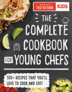 The Complete Cookbook for Young Chefs 