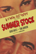 C'mon, Get Happy: The Making of Summer Stock