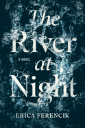 Review: <i>The River at Night</i>
