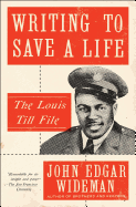 Writing to Save a Life: The Louis Till File