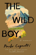 The Wild Boy: A Memoir 