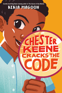 Children's Review: <i>Chester Keene Cracks the Code </i>