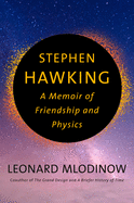 Review: <i>Stephen Hawking: A Memoir of Friendship and Physics</i>
