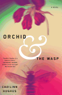 Review: <i>Orchid & the Wasp </i>
