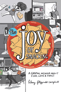 Review: <i>The Joy of Snacking: A Graphic Memoir About Food, Love & Family</i>