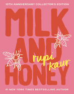 milk and honey: 10th Anniversary Collector's Edition