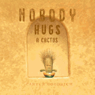 Nobody Hugs a Cactus