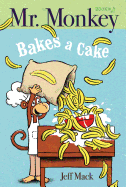 Mr. Monkey Bakes a Cake