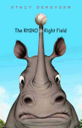 The Rhino in Right Field 