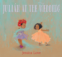 Children's Review: <i>Julián at the Wedding</i>