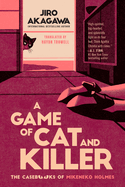Review: <i>A Game of Cat and Killer</i>