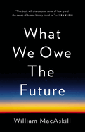 What We Owe the Future