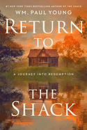 Return to the Shack: A Journey into Redemption