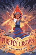 Children's Review: <i>The Firefly Crown</i>