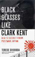 Book Review: <i>Black Glasses Like Clark Kent</i>