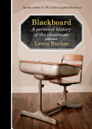 Blackboard: A Personal History of the Classroom