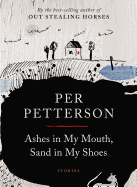 Review: <i>Ashes in My Mouth, Sand in My Shoes: Stories</i>