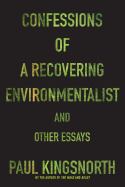 Review: <i>Confessions of a Recovering Environmentalist and Other Essays</i>