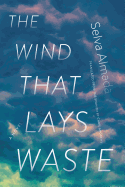 The Wind That Lays Waste 