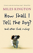 Mandahla: <i>How Shall I Tell the Dog?</i>