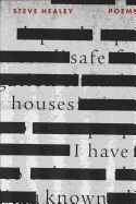Safe Houses I Have Known 