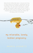Book Review: <i>My Miserable, Lonely, Lesbian Pregnancy</i>