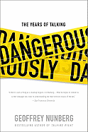 Book Review: <i>The Years of Talking Dangerously</i>