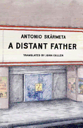 Review: <i>A Distant Father</i>