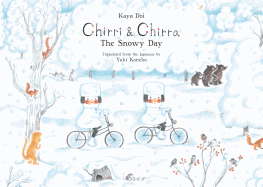 Chirri and Chirra: The Snowy Day
