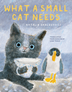 Starred Children's Review: <i>What a Small Cat Needs</i>