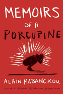 Review: <i>Memoirs of a Porcupine</i>
