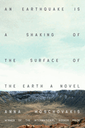 Review: <i>An Earthquake Is a Shaking of the Surface of the Earth</i>