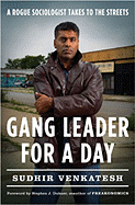 Book Review: <i>Gang Leader for a Day</i>