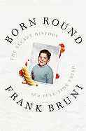 Book Review: <i>Born Round</i>