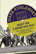 Ready for a Brand New Beat: How "Dancing in the Street" Became the Anthem for a Changing America