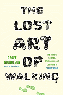 Book Review: <i>The Lost Art of Walking</i>