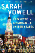 Review: <i>Lafayette in the Somewhat United States</i>