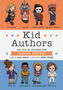 Kid Authors: True Tales of Childhood from Famous Writers