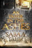 YA Review: <i>An Ember in the Ashes</i>